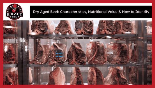 Dry Aged Beef: Characteristics, Nutritional Value & How to Identify