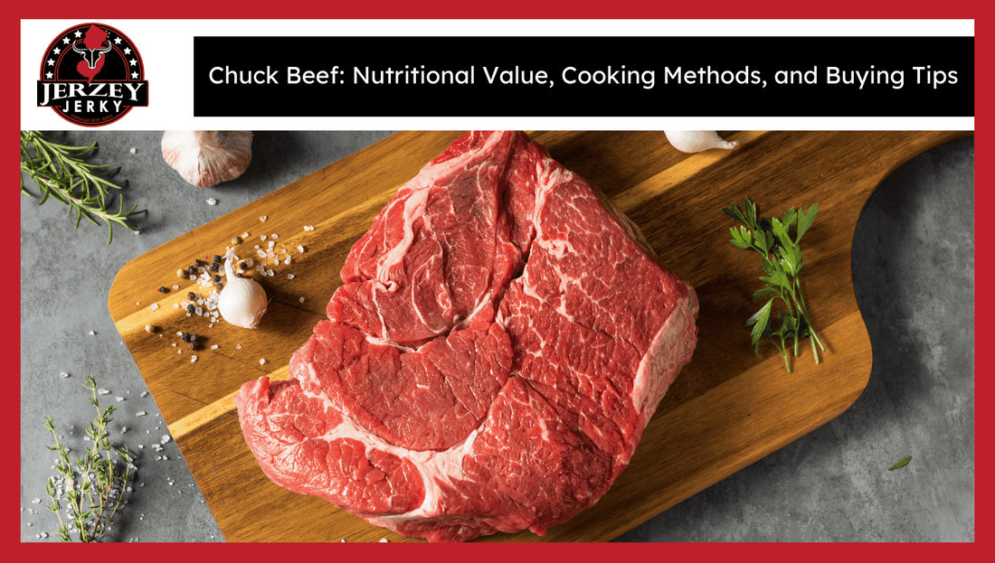 Chuck Beef: Nutritional Value, Cooking Methods, and Buying Tips