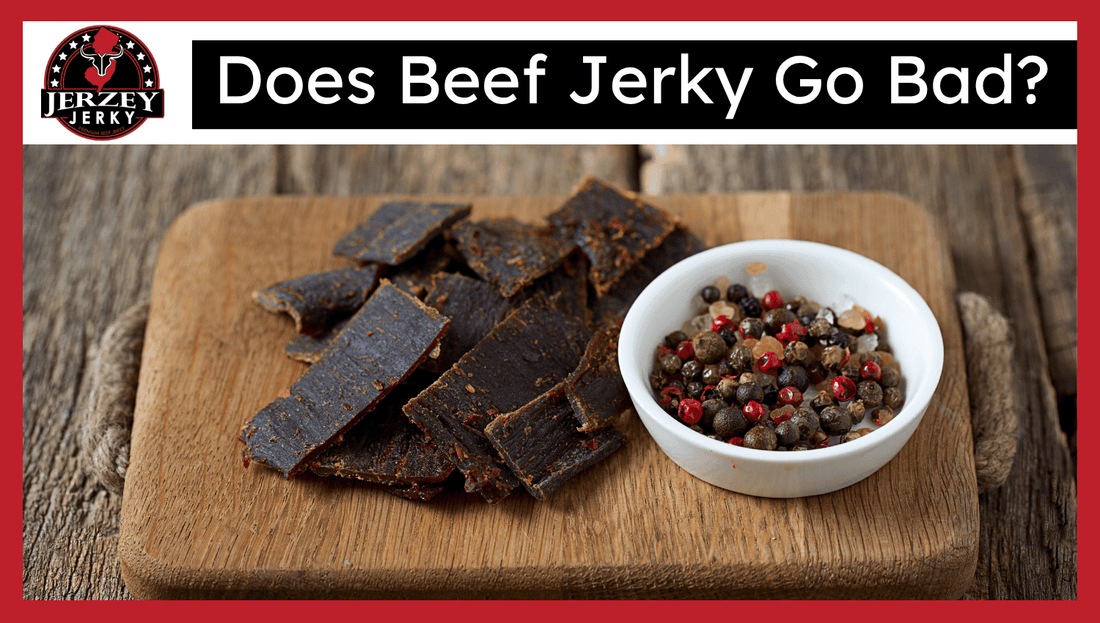 Does Beef Jerky Go Bad?