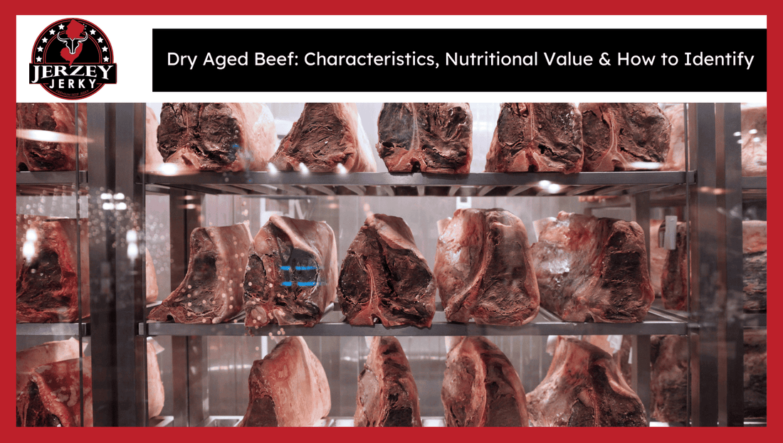 Dry Aged Beef: Characteristics, Nutritional Value & How to Identify