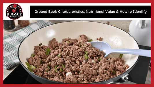 Ground Beef: Characteristics, Nutritional Value & How to Identify