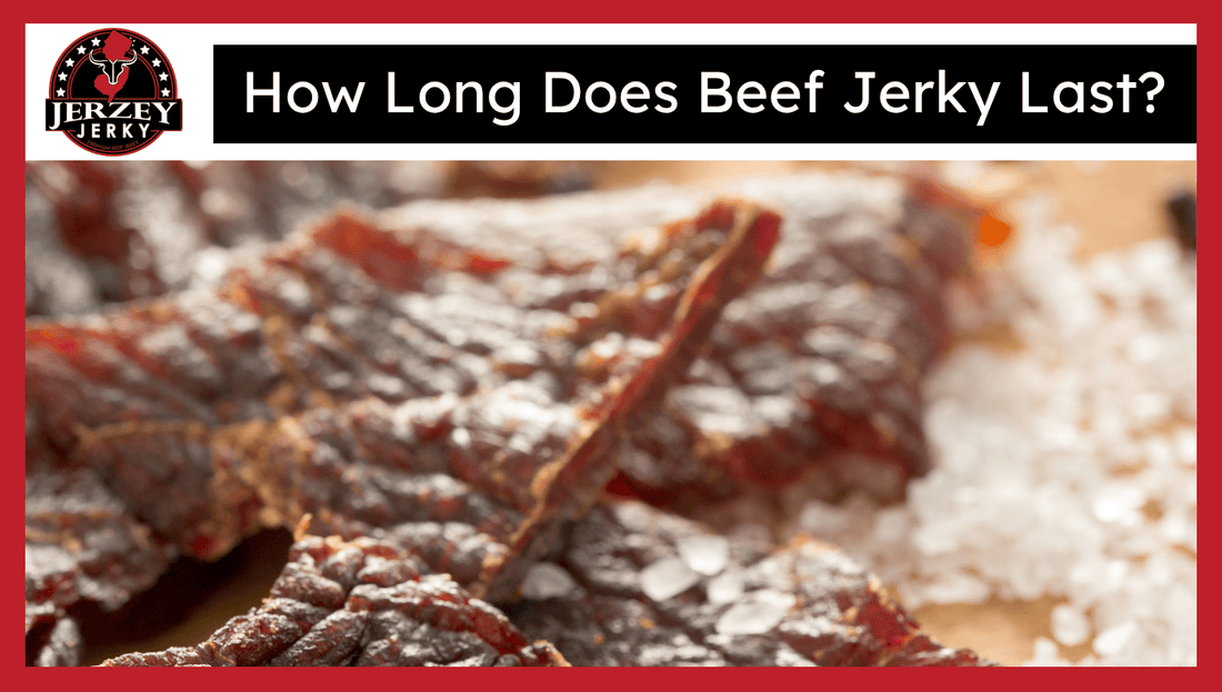 How Long Does Beef Jerky Last?