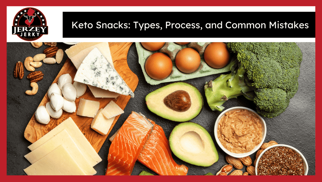 Keto Snacks: Types, Process, and Common Mistakes
