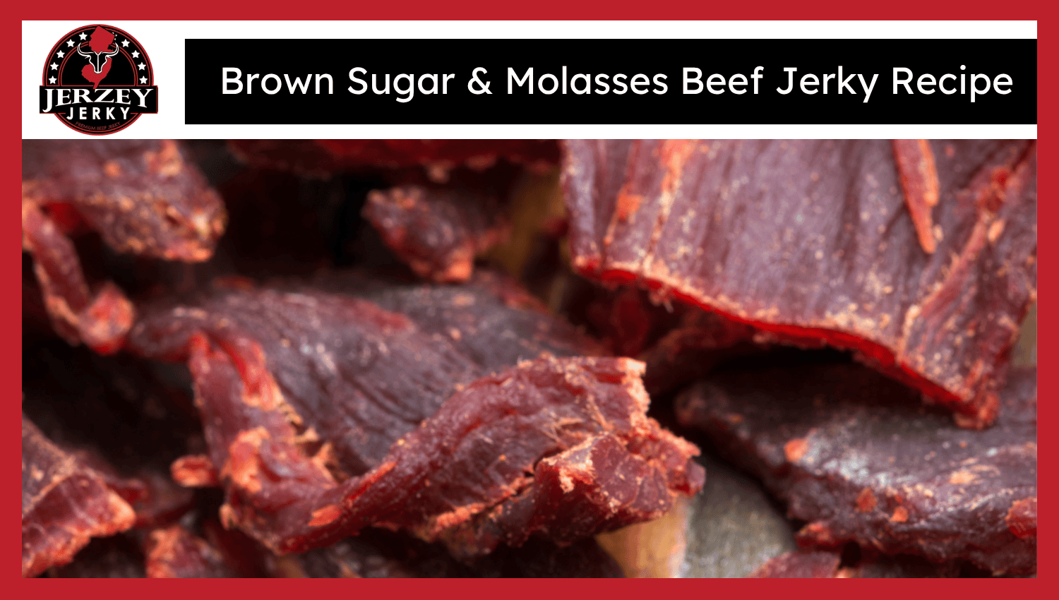 Brown Sugar & Molasses Jerky