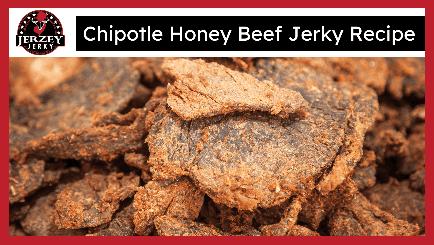 Chipotle Honey Beef Jerky