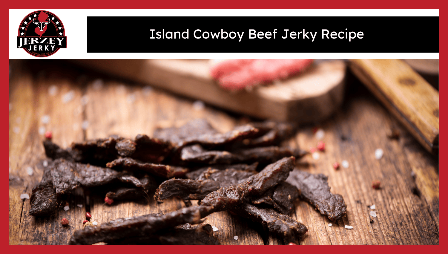 Island Cowboy Beef Jerky Recipe